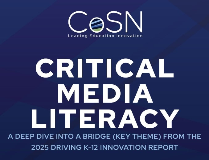 Critical Media Literacy - A Deep Dive into A Bridge (Key Theme) From the 2025 Driving K-12 Innovation Report Infographic